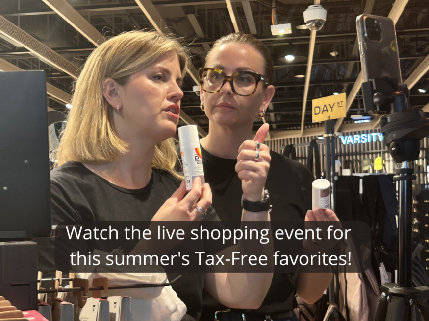  Watch the live shopping event for this summer&apos;s Tax-Free favorites!